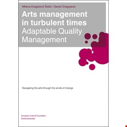 Arts management in turbulent times: adaptable Quality Management