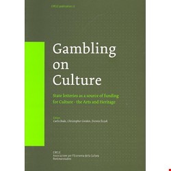 Gambling on culture: state lotteries as a source of funding for culture - the arts and heritage