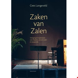 Zaken van zalen: vestiging en exploitatie van theaters, concertzalen en poppodia