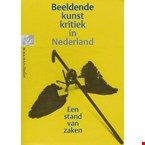 Beeldende kunstkritiek in Nederland: een stand van zaken